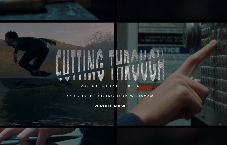 Cutting Through | EP.1- Introducing Luke Worsham